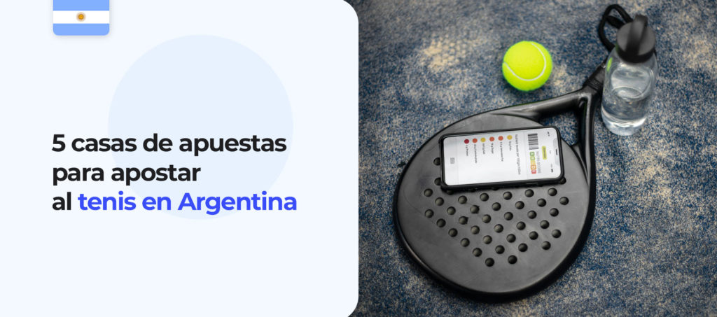 Las mejores casas de apuestas de tenis en Argentina