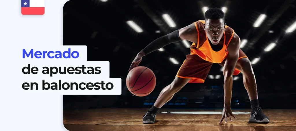 Mercado de las apuestas de baloncesto en casas de apuestas en Chile