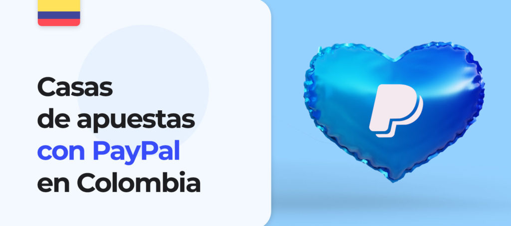 Todo sobre las casas de apuestas con PayPal en Colombia