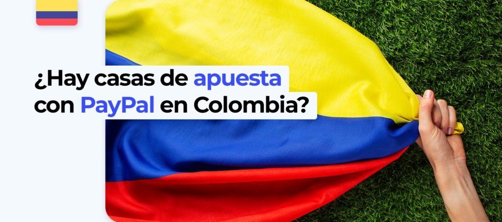 Soporte de PayPal en las casas de apuestas colombianas