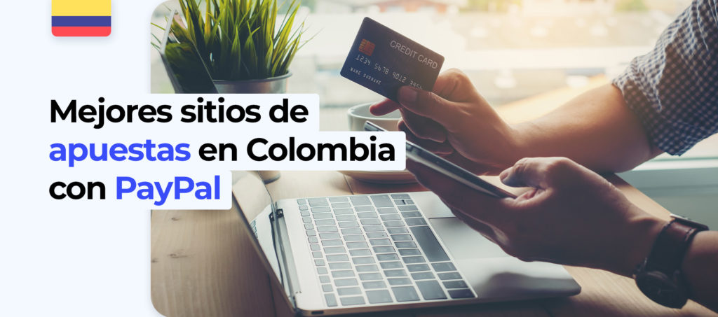 Las mejores casas de apuestas con PayPal en Colombia
