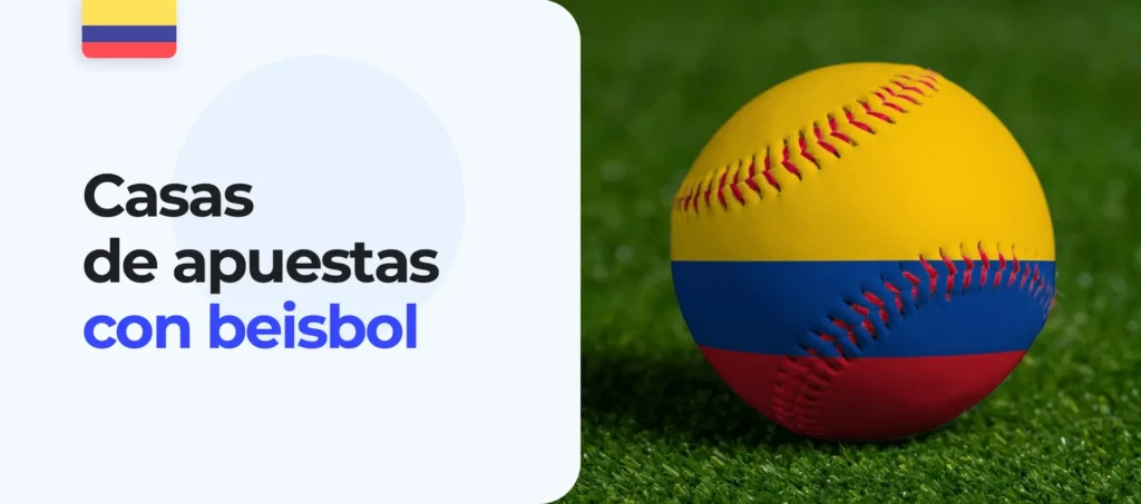 Revisión de las casas de apuestas deportivas en Colombia con opciones de apuestas de béisbol