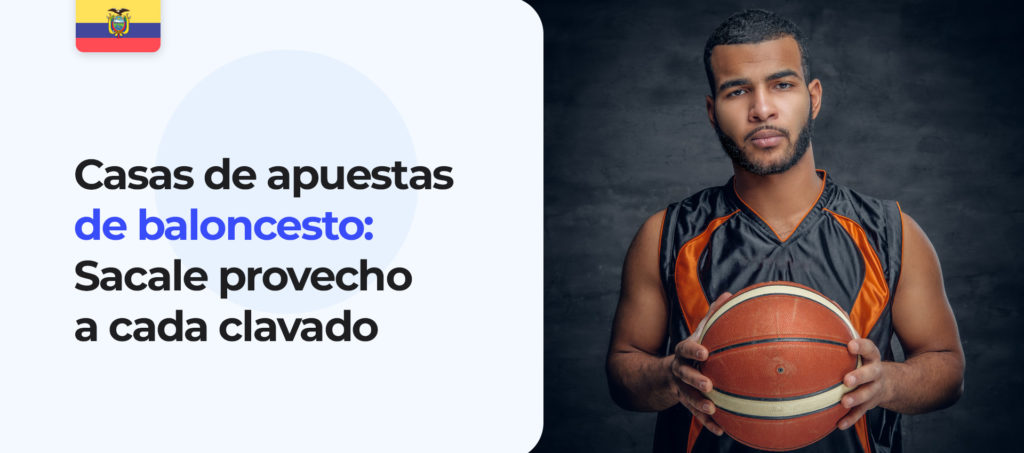 Apuestas de baloncesto en Ecuador