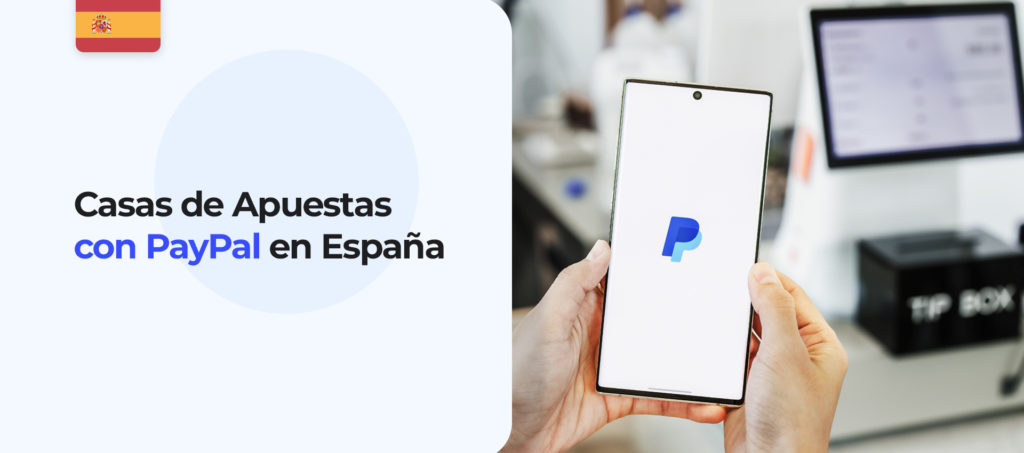 Revisión de las mejores casas de apuestas con PayPal en España