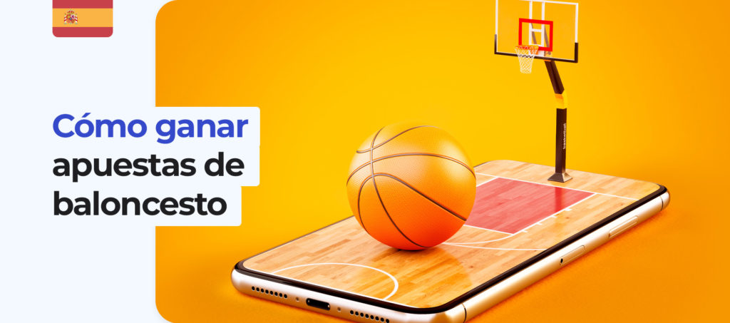 ¿Qué hay que saber para ganar en las apuestas de baloncesto en España?