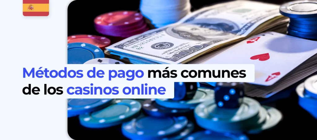 ¿Qué sistemas de pago funcionan en los casinos en línea?