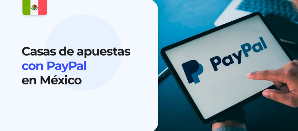 Revisión de las mejores casas de apuestas con PayPal en México