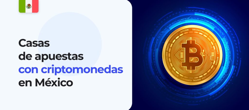 Revisión de las mejores casas de apuestas de criptomonedas en México