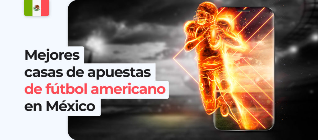 Las mejores casas de apuestas para apostar al fútbol americano en México