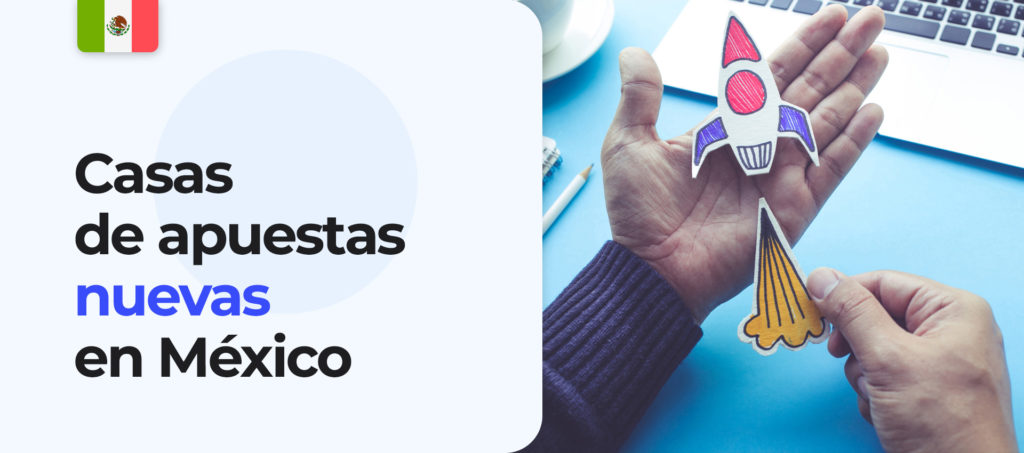 Lista completa de los nuevos sitios de apuestas deportivas de Mexico