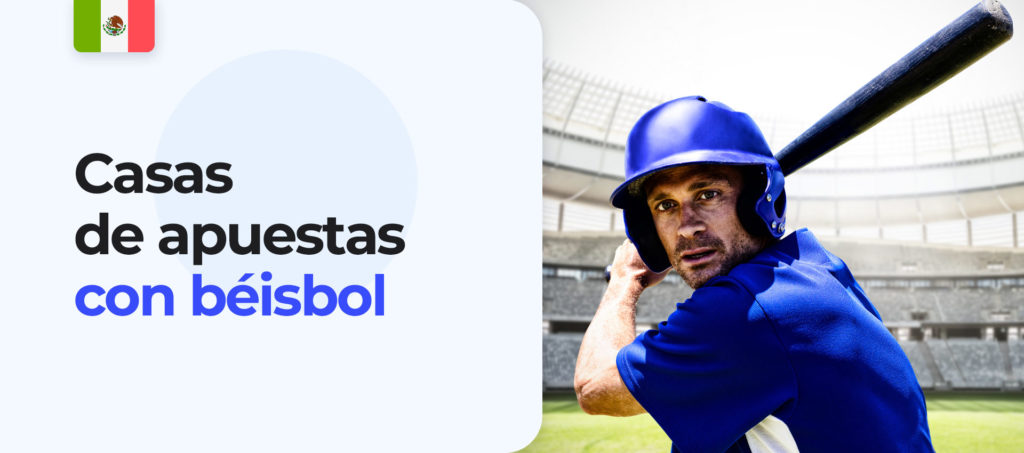 Revisión de las casas de apuestas con oportunidades de apuestas de béisbol en México