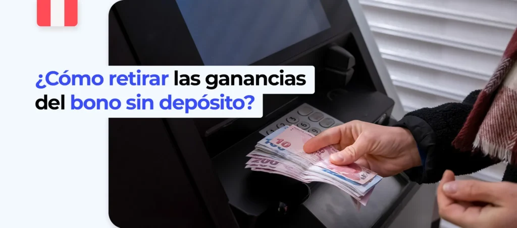 ¿Cómo puedo retirar mi bono sin depósito de las casas de apuestas en Perú? 