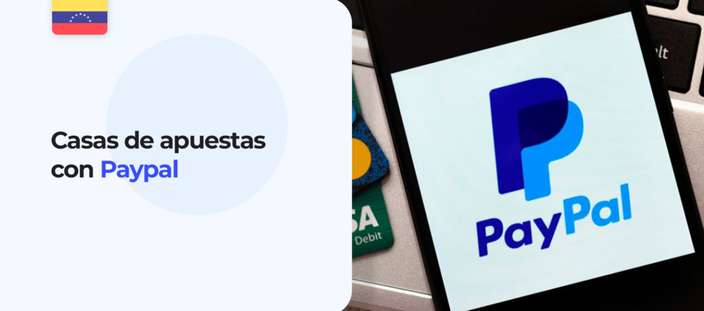 Revisión de las mejores casas de apuestas con PayPal en Venezuela