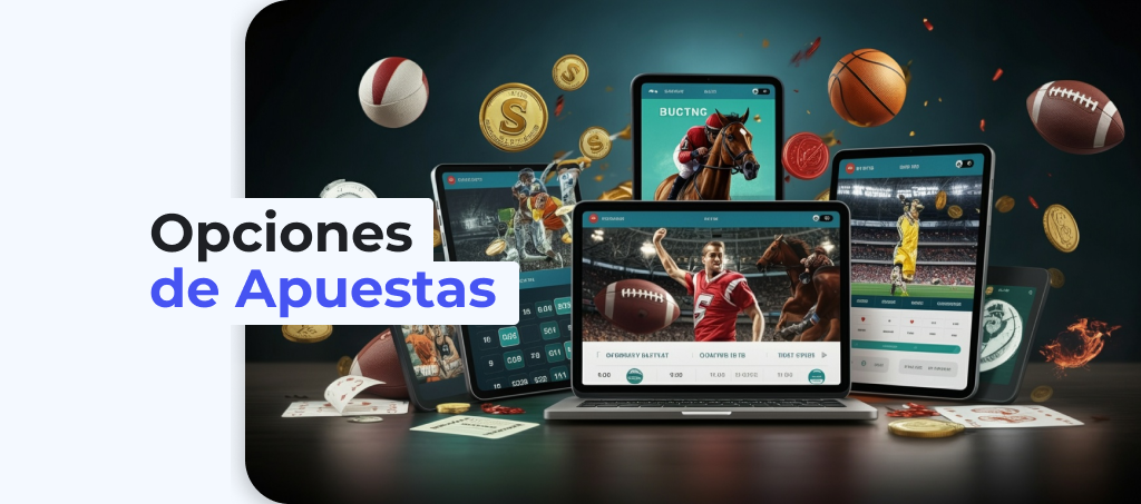 Opciones de apuestas y mercados deportivos online